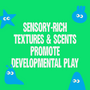 Text on a green background with blue cartoon characters, promoting sensory-rich play.